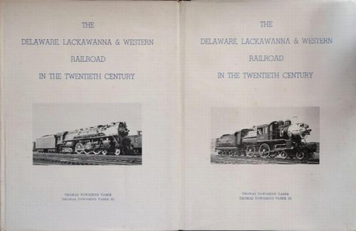 The Delaware, Lackawanna & Western Railroad in The Twentieth Century (2 volume set)