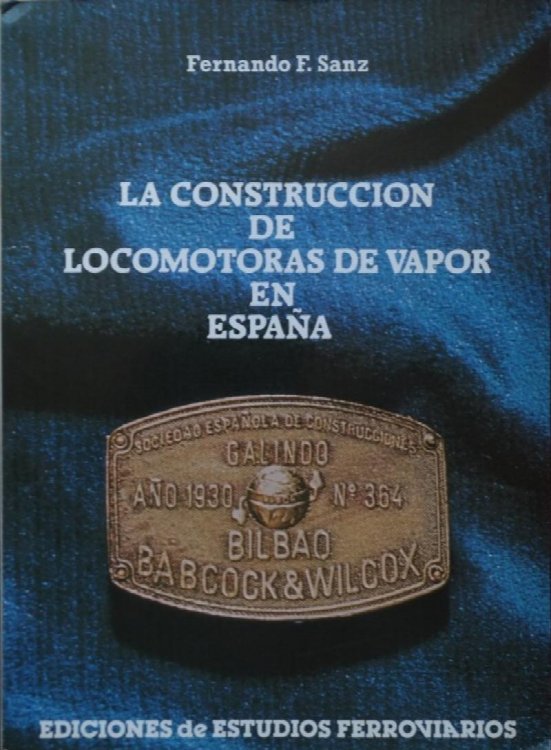 La Construccion de Locomotoras de Vapor en Espana