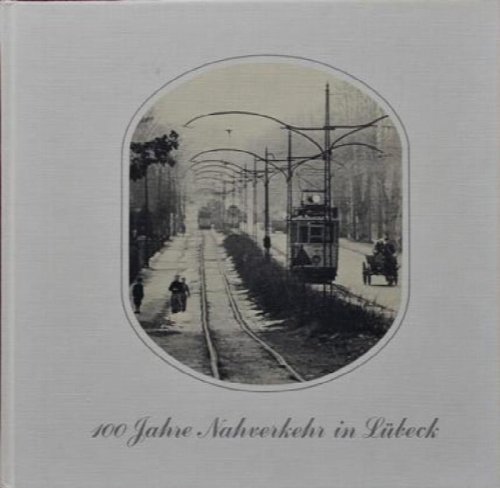 100 Jahre Nahverkehr in Lbeck