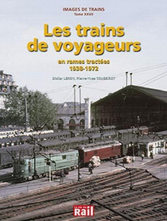 Les trains de voyageurs en rames tractes 1938-1972