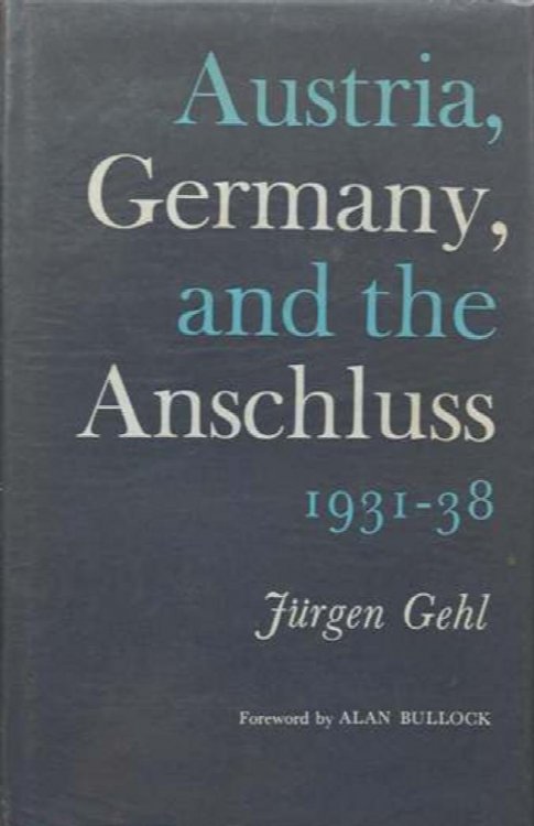 Austria, Germany and the Anschluss 1931-38