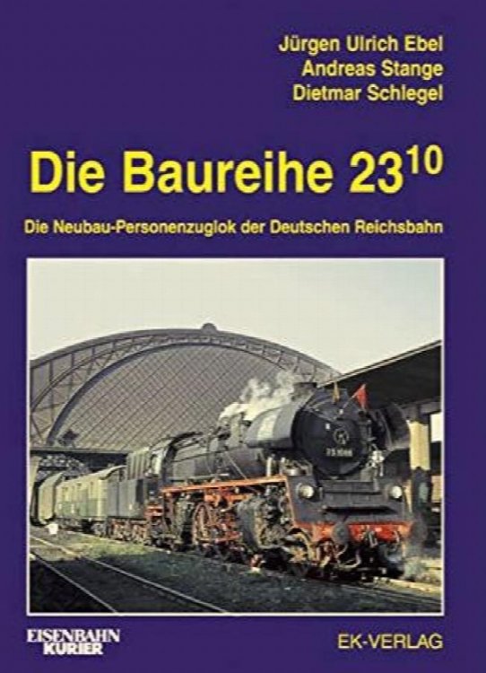 Die Baureihe 23.10 : Die Neubau-Personenzuglok der Deutschen Reichsbahn