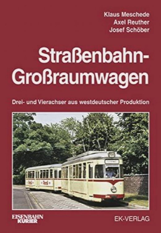 Straenbahn-Groraumwagen: Drei- und Vierachser aus westdeutscher Produktion