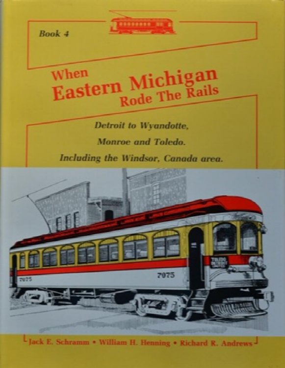 Image for When Eastern Michigan Rode the Rails : Book 4 When Eastern Michigan Rode the Rails : Book 4