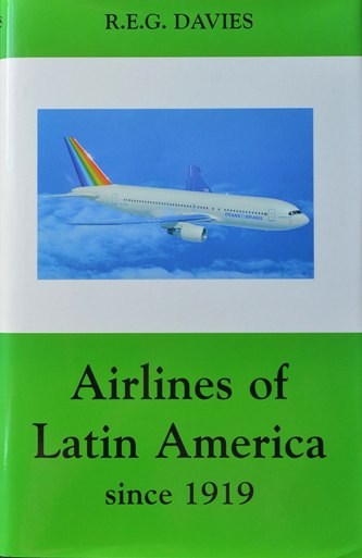 Airlines of Latin America Since 1919
