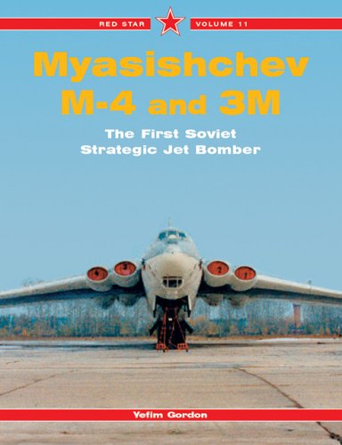 Myasishchev M-4 and 3M : The First Soviet Strategic Jet Bomber