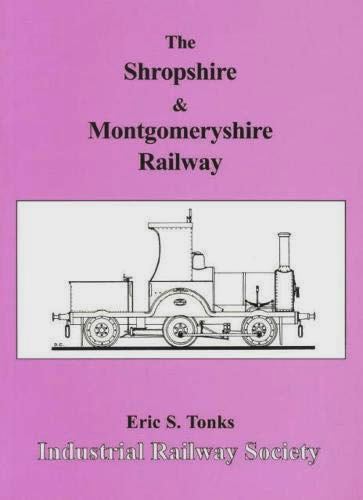 Image for THE SHROPSHIRE & MONTGOMERYSHIRE RAILWAY THE SHROPSHIRE & MONTGOMERYSHIRE RAILWAY
