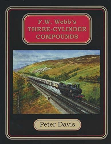 Image for F. W. Webb's Three-cylinder Compounds F. W. Webb's Three-cylinder Compounds