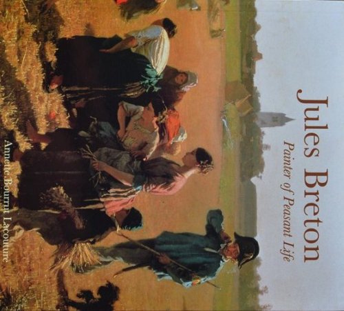 Jules Breton : Painter of Peasant Life