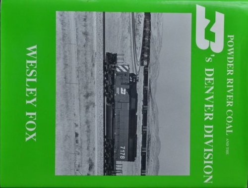 Powder River coal and the BN's Denver Division