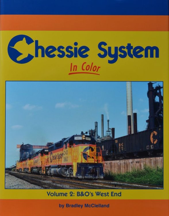 Chessie System In Color Volume 2 : B&O's West End