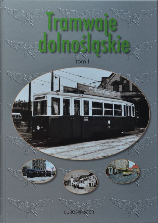 Tramwaje dolnoslaskie tom I