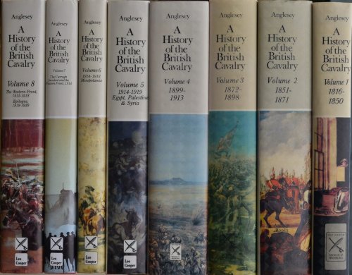 A History of the British Cavalry 1816-1939 (8 volume set)