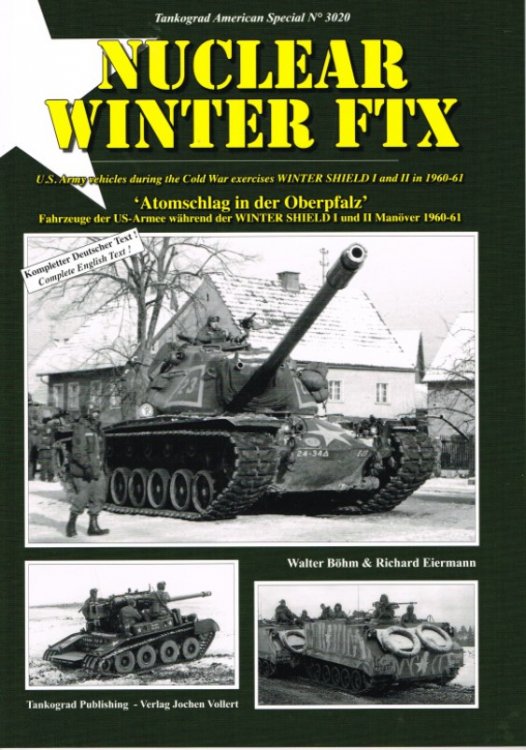 NUCLEAR WINTER FTX : US ARMY VEHICLES DURING THE COLD WAR EXERCISES WINTER SHIELD I AND II IN 1960-61