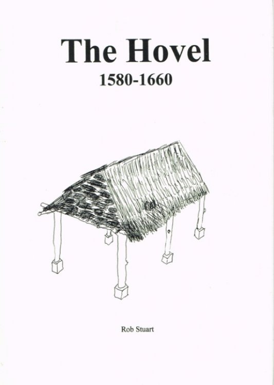 THE HOVEL 1580-1660