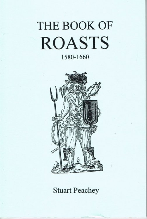 Image for THE BOOK OF ROASTS 1580-1660 THE BOOK OF ROASTS 1580-1660