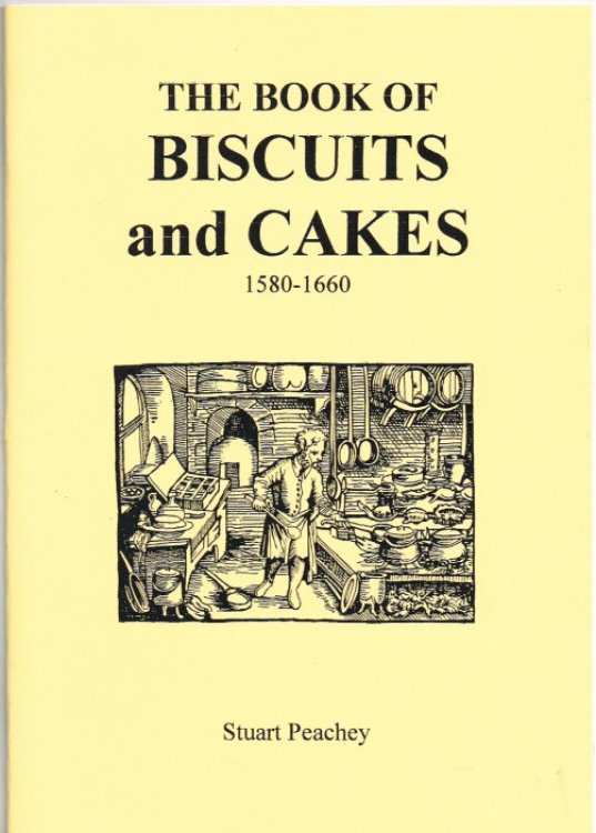 Image for THE BOOK OF BISCUITS AND CAKES 1580-1660 THE BOOK OF BISCUITS AND CAKES 1580-1660