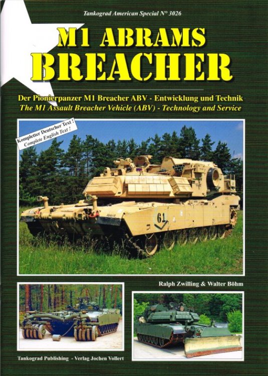 Image for M1 ABRAMS BREACHER : THE M1 ASSAULT BREACHER VEHICLE (ABV) - TECHNOLOGY AND SERVICE M1 ABRAMS BREACHER : THE M1 ASSAULT BREACHER VEHICLE (ABV) - TECHNOLOGY AND SERVICE