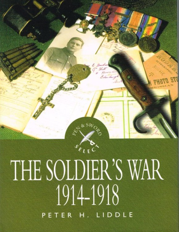 Image for THE SOLDIER'S WAR 1914-1918 THE SOLDIER'S WAR 1914-1918