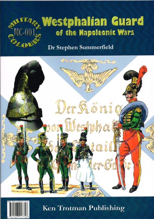 Image for MILITARY COLOURS 1: WESTPHALIAN GUARD OF THE NAPOLEONIC WARS MILITARY COLOURS 1: WESTPHALIAN GUARD OF THE NAPOLEONIC WARS