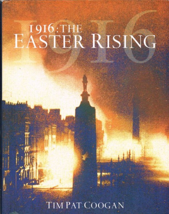 1916 : THE EASTER RISING