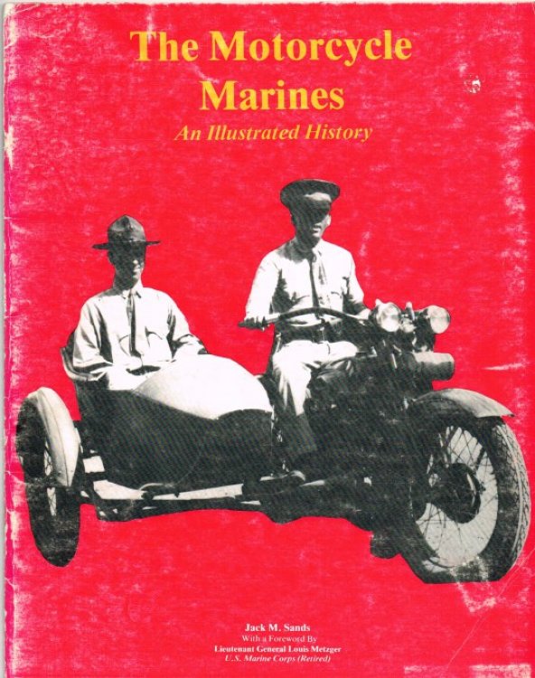 THE MOTORCYCLE MARINES : AN ILLUSTRATED HISTORY