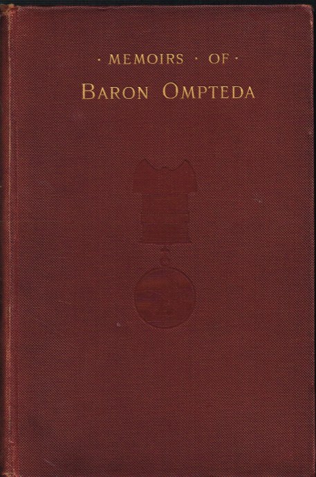 IN THE KING'S GERMAN LEGION : MEMOIRS OF BARON OMPTEDA, COLONEL IN THE KING'S GERMAN LEGION DURING THE NAPOLEONIC WARS