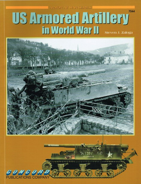 Image for US ARMORED ARTILLERY IN WORLD WAR II US ARMORED ARTILLERY IN WORLD WAR II