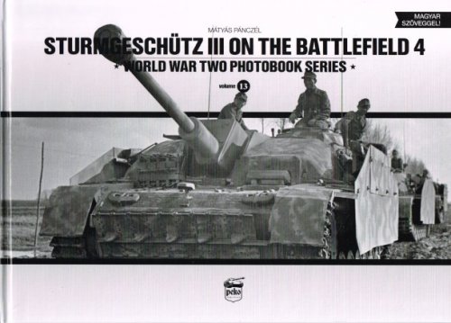Image for STURMGESCHUTZ III ON THE BATTLEFIELD 4 STURMGESCHUTZ III ON THE BATTLEFIELD 4