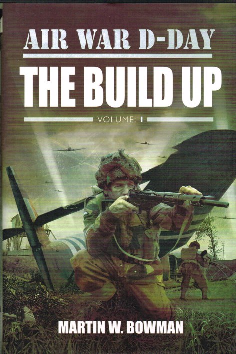Image for AIR WAR D-DAY VOLUME 1 : THE BUILD UP AIR WAR D-DAY VOLUME 1 : THE BUILD UP