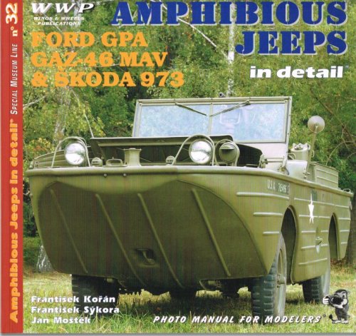 Image for SPECIAL MUSEUM LINE NO.32: AMPHIBIOUS JEEPS IN DETAIL SPECIAL MUSEUM LINE NO.32: AMPHIBIOUS JEEPS IN DETAIL