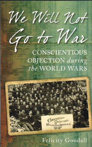 Image for WE WILL NOT FIGHT : CONSCIENTIOUS OBJECTION DURING THE WORLD WARS WE WILL NOT FIGHT : CONSCIENTIOUS OBJECTION DURING THE WORLD WARS