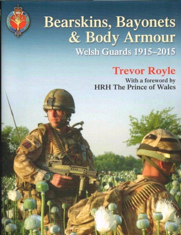 Image for BEARSKINS, BAYONETS & BODY ARMOUR : WELSH GUARDS, 1915-2015 BEARSKINS, BAYONETS & BODY ARMOUR : WELSH GUARDS, 1915-2015
