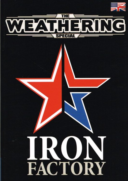 THE WEATHERING SPECIAL : IRON FACTORY