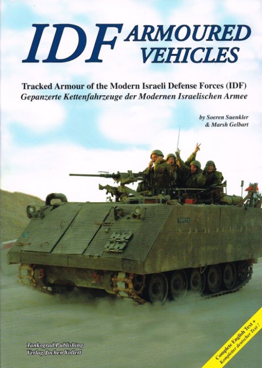 Image for IDF ARMOURED FIGHTING VEHICLES : TRACKED ARMOUR OF THE MODERN ISRAELI DEFENSE FORCES (IDF) IDF ARMOURED FIGHTING VEHICLES : TRACKED ARMOUR OF THE MODERN ISRAELI DEFENSE FORCES (IDF)