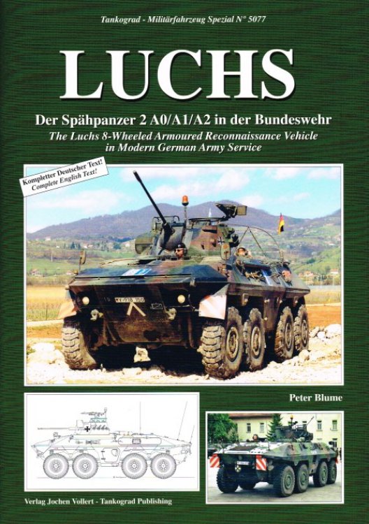 LUCHS : THE LUCHS 8-WHEELED ARMOURED RECONNAISSANCE VEHICLE IN MODERN GERMAN ARMY SERVICE