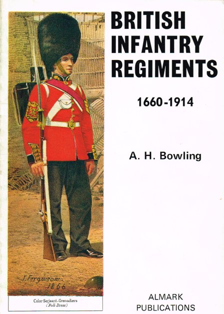BRITISH INFANTRY REGIMENTS 1660-1914