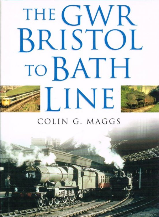 THE GWR BRISTOL TO BATH LINE
