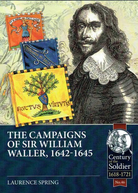 Image for THE CAMPAIGNS OF SIR WILLIAM WALLER, 1642-1645 THE CAMPAIGNS OF SIR WILLIAM WALLER, 1642-1645