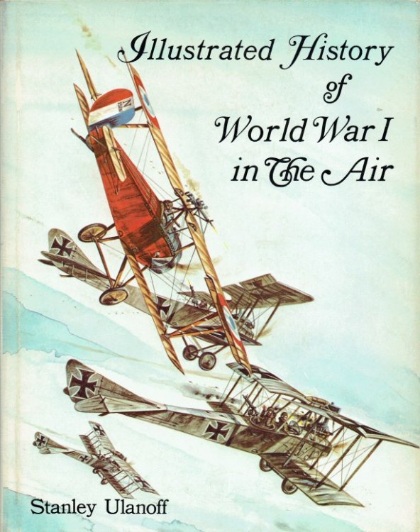 Image for ILLUSTRATED HISTORY OF WORLD WAR I IN THE AIR ILLUSTRATED HISTORY OF WORLD WAR I IN THE AIR