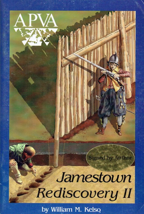 Image for JAMESTOWN REDISCOVERY II : SEARCH FOR 1607 JAMES FORT (SIGNED COPY) JAMESTOWN REDISCOVERY II : SEARCH FOR 1607 JAMES FORT (SIGNED COPY)
