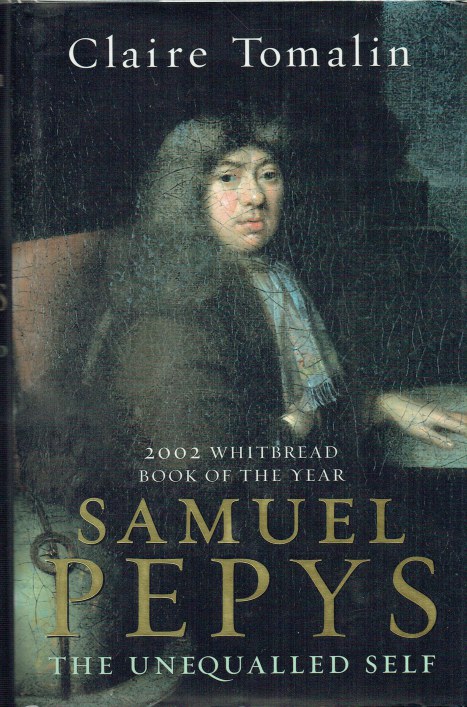 Image for SAMUEL PEPYS : THE UNEQUALLED SELF SAMUEL PEPYS : THE UNEQUALLED SELF