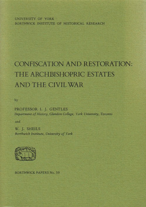 Image for CONFISCATION AND RESTORATION : THE ARCHBISHOPRIC ESTATES AND THE CIVIL WAR CONFISCATION AND RESTORATION : THE ARCHBISHOPRIC ESTATES AND THE CIVIL WAR