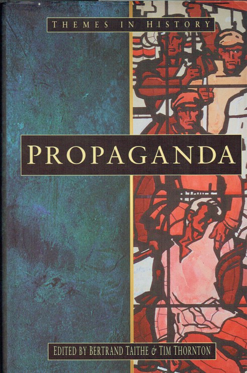 Image for PROPAGANDA : POLITICAL RHETORIC AND IDENTITY 1300-2000 PROPAGANDA : POLITICAL RHETORIC AND IDENTITY 1300-2000