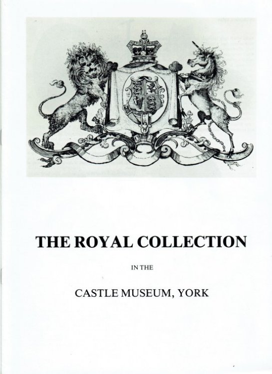 Image for THE ROYAL COLLECTION IN THE CASTLE MUSEUM, YORK THE ROYAL COLLECTION IN THE CASTLE MUSEUM, YORK