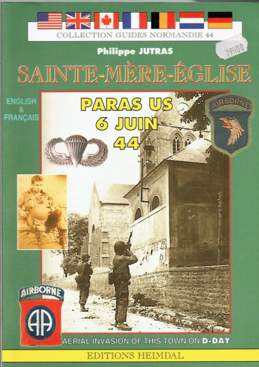 Image for A GUIDE FOR SAINTE MERE EGLISE AND THE AERIAL INVASION, D-DAY 6 JUNE 1944 A GUIDE FOR SAINTE MERE EGLISE AND THE AERIAL INVASION, D-DAY 6 JUNE 1944