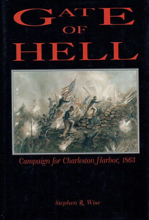 Image for GATE OF HELL : CAMPAIGN FOR CHARLESTON HARBOR, 1863 GATE OF HELL : CAMPAIGN FOR CHARLESTON HARBOR, 1863
