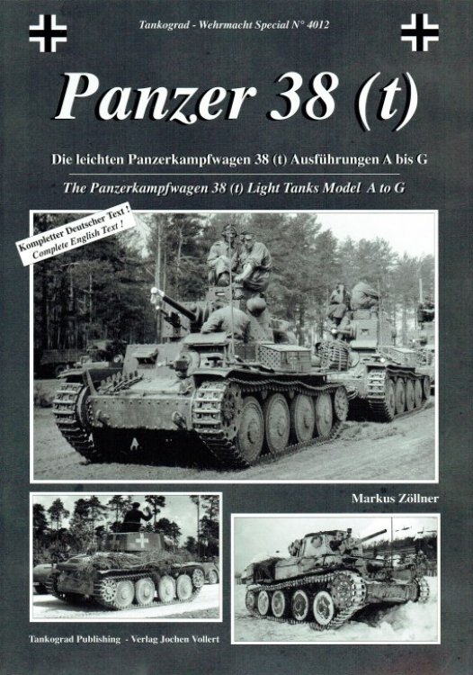 Image for PANZER 38 (T) : THE PANZERKAMPFWAGEN 38 (T) LIGHT TANKS MODEL A TO G PANZER 38 (T) : THE PANZERKAMPFWAGEN 38 (T) LIGHT TANKS MODEL A TO G