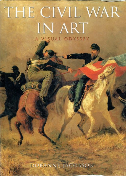 Image for THE CIVIL WAR IN ART : A VISUAL ODYSSEY THE CIVIL WAR IN ART : A VISUAL ODYSSEY