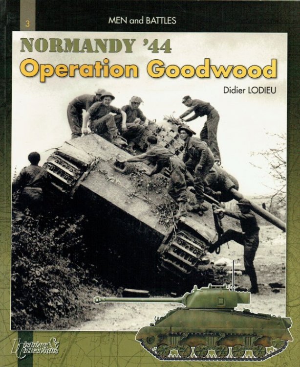 Image for NORMANDY '44 : OPERATION GOODWOOD NORMANDY '44 : OPERATION GOODWOOD